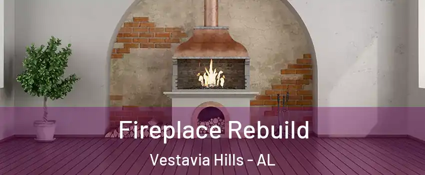  Fireplace Rebuild Vestavia Hills - AL