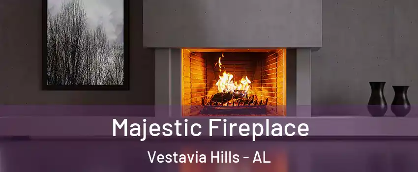 Majestic Fireplace Vestavia Hills - AL